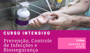 KIH - prevenção, controle de infecções e biossegurança