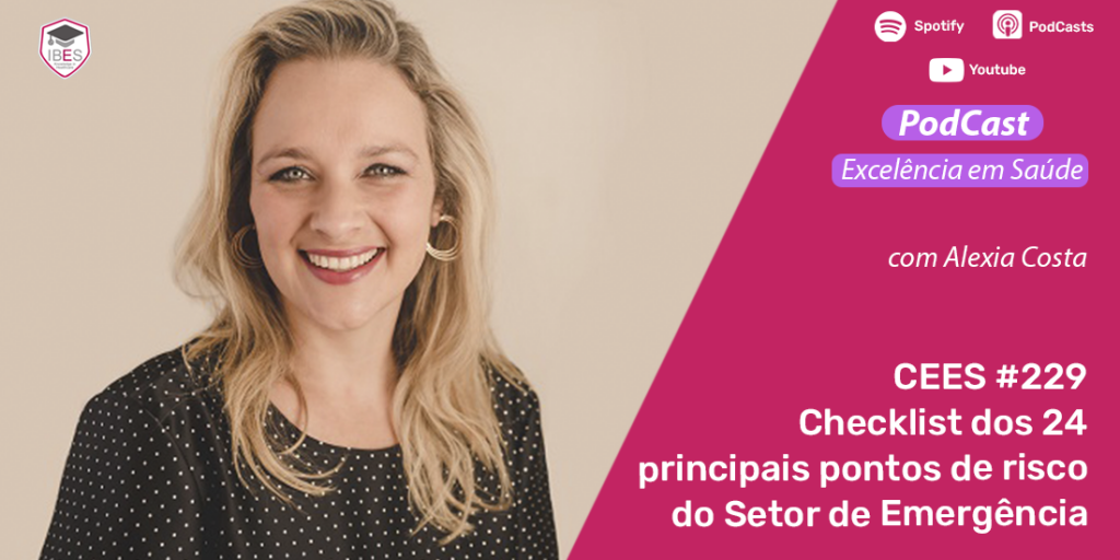 CEES #229: Checklist dos 24 principais pontos de risco do Setor de Emergência